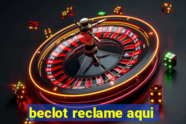 beclot reclame aqui