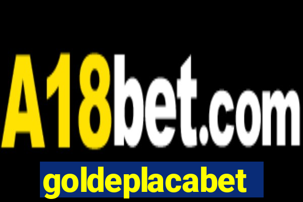 goldeplacabet