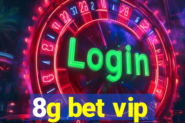 8g bet vip