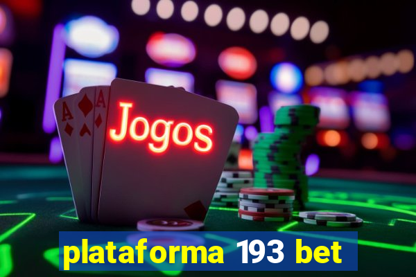 plataforma 193 bet