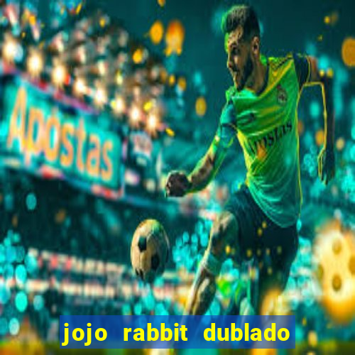 jojo rabbit dublado assistir online