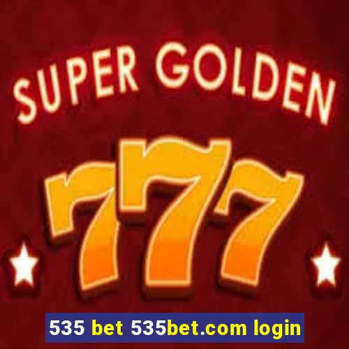 535 bet 535bet.com login