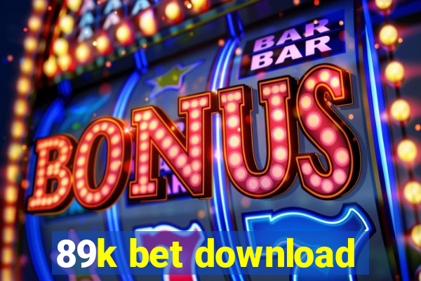 89k bet download