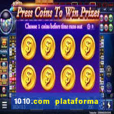 1010.com plataforma de jogos