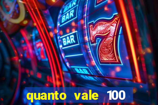 quanto vale 100 pesos em real