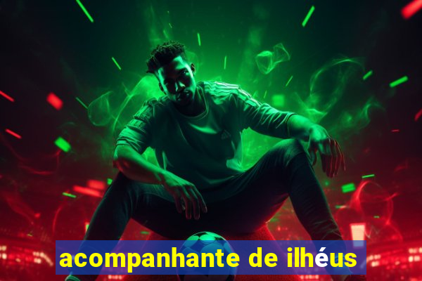 acompanhante de ilhéus