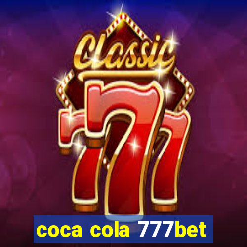 coca cola 777bet