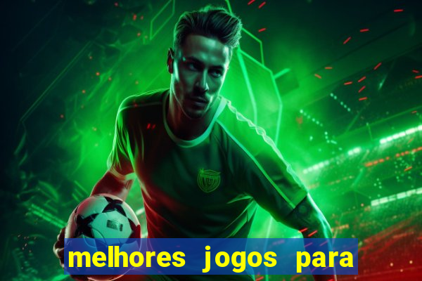 melhores jogos para ganhar dinheiro na internet