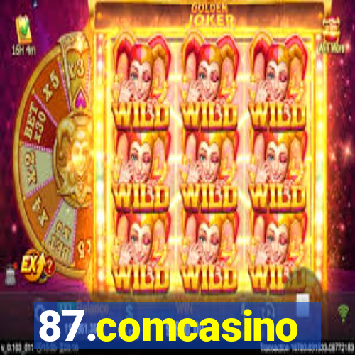 87.comcasino