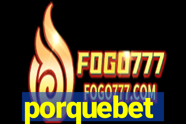 porquebet