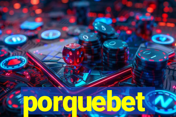 porquebet