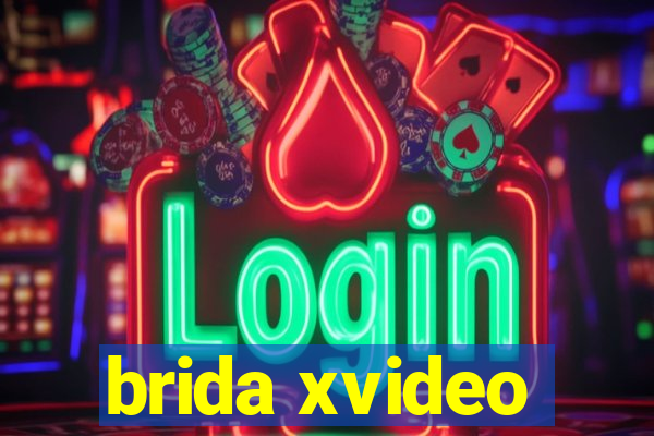 brida xvideo