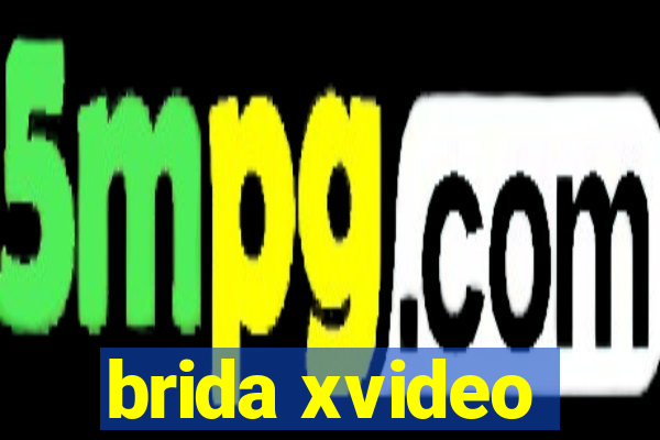 brida xvideo