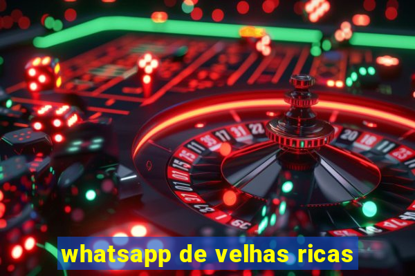 whatsapp de velhas ricas