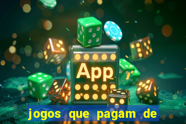 jogos que pagam de verdade sem depositar nada