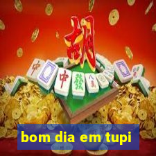 bom dia em tupi