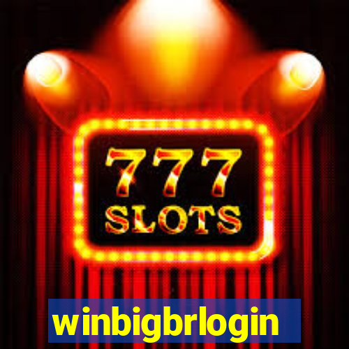 winbigbrlogin