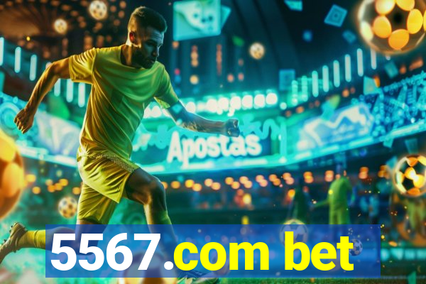 5567.com bet