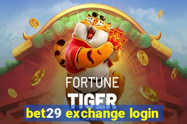 bet29 exchange login