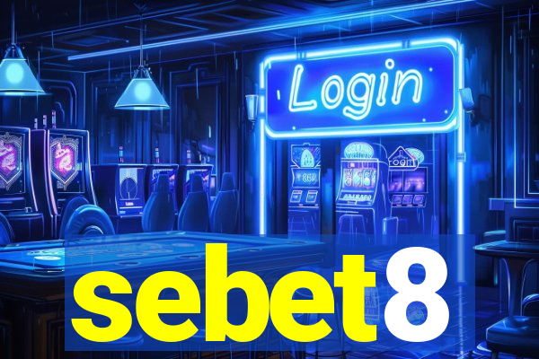 sebet8