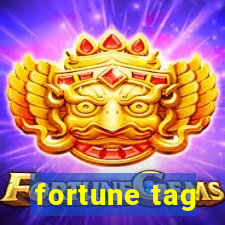 fortune tag