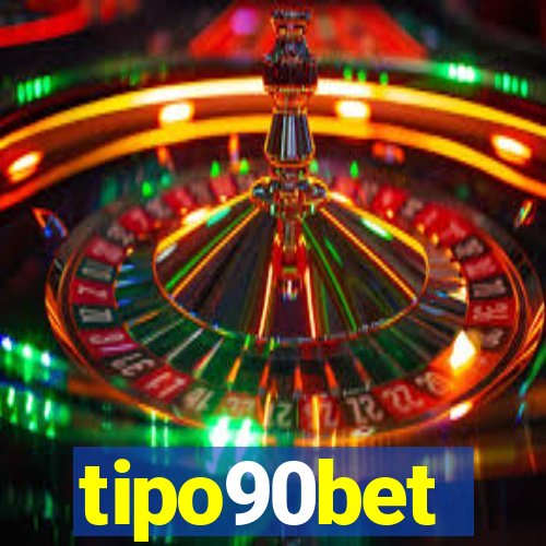 tipo90bet