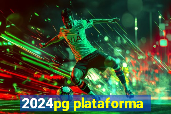 2024pg plataforma