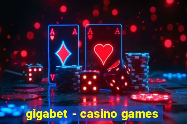 gigabet - casino games