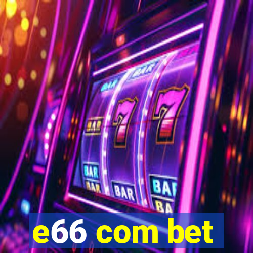 e66 com bet