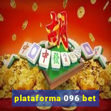 plataforma 096 bet