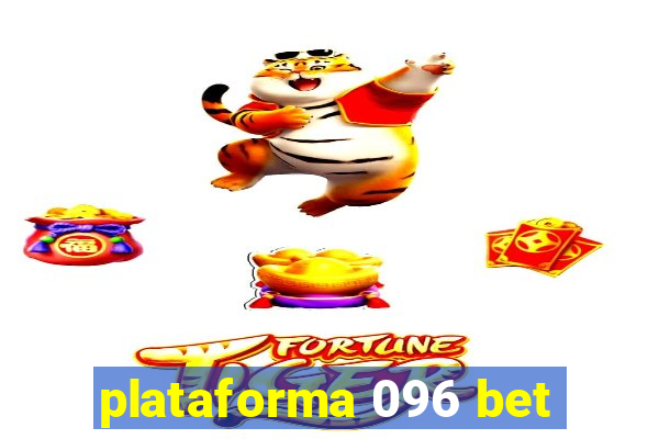 plataforma 096 bet