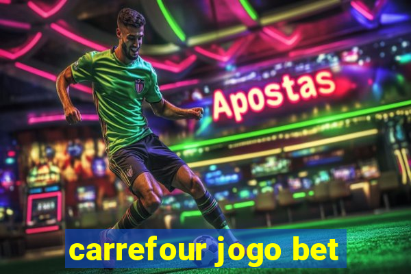 carrefour jogo bet