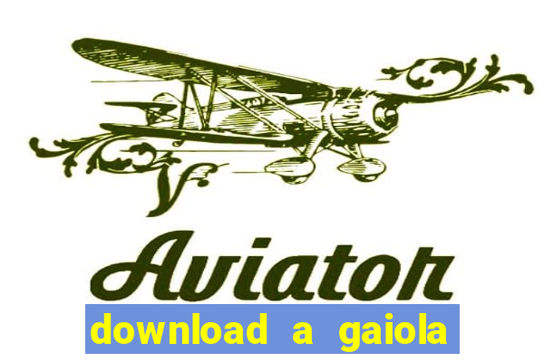 download a gaiola das loucas (1996 dublado)