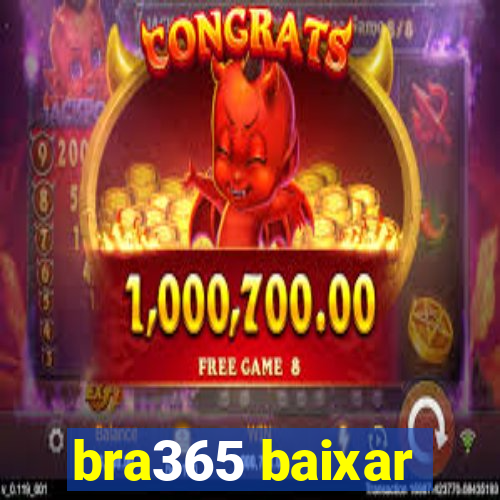 bra365 baixar