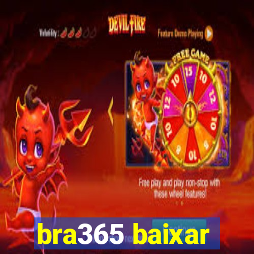 bra365 baixar