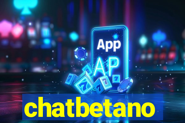 chatbetano