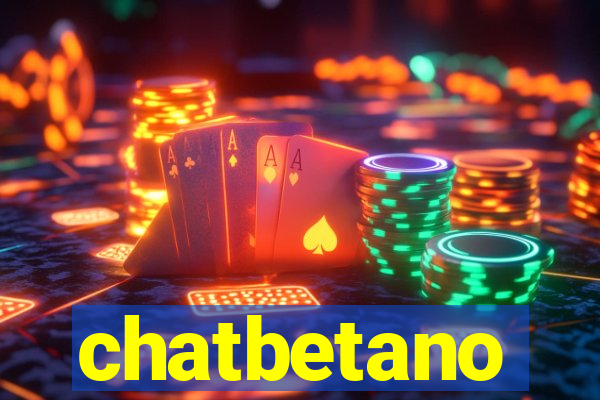 chatbetano