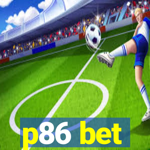 p86 bet