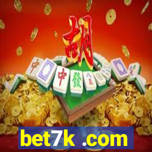 bet7k .com