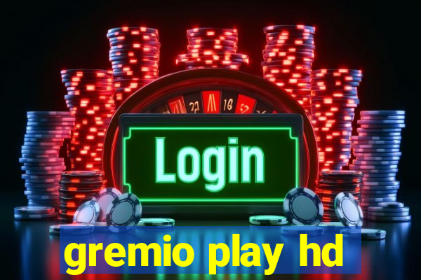 gremio play hd