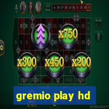 gremio play hd