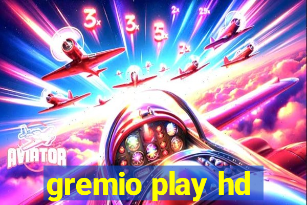 gremio play hd