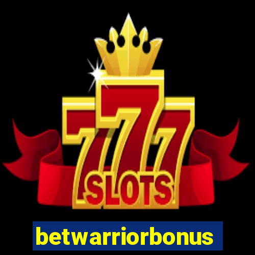 betwarriorbonus