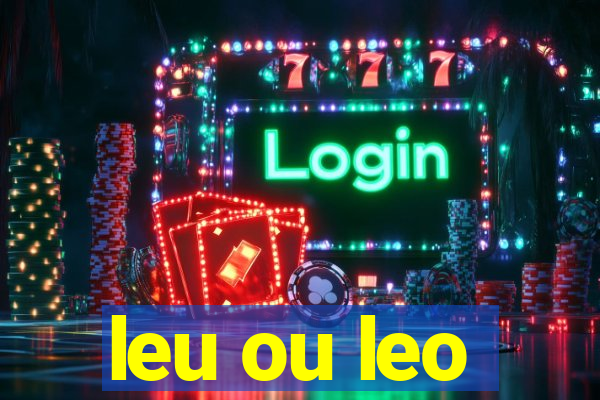 leu ou leo