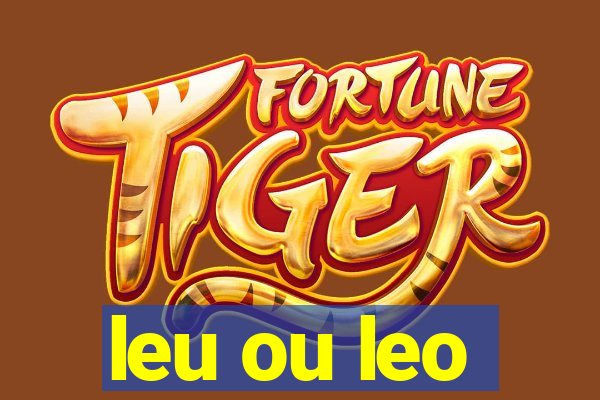 leu ou leo