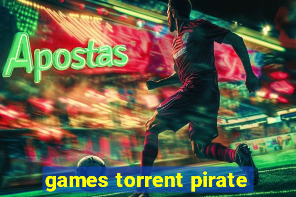 games torrent pirate