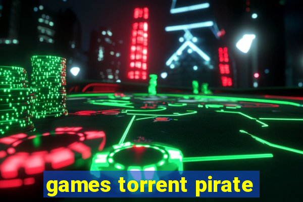 games torrent pirate