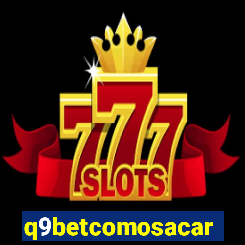 q9betcomosacar