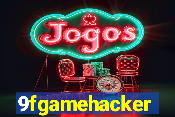 9fgamehacker