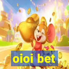 oioi bet